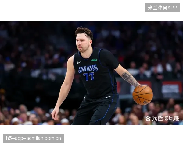 东契奇打板命中亮眼投篮，独行侠掌控节奏