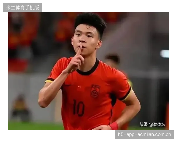 王钰栋成国足新一哥！从“小将”到“球王”的逆袭之路